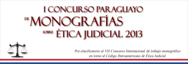 Concurso de Monografías Ética Judicial 2013