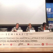 El Seminario de Magistradas de América Latina y el Caribe y los Derechos Humanos de las Mujeres se realizó en el Auditorio del Centro de Integración Empresa-Escuela.