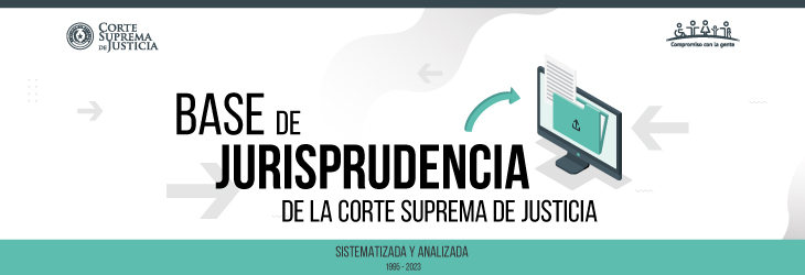 Base de Jurisprudencia de la Corte Suprema de Justicia