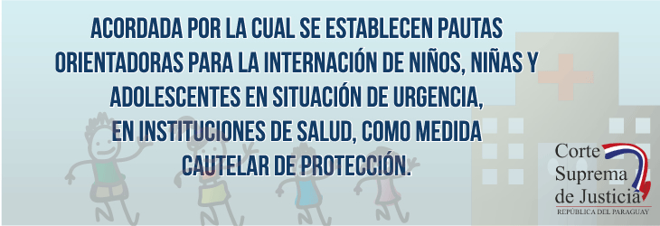 Acordada Internación de Niños en Situación de Urgencia