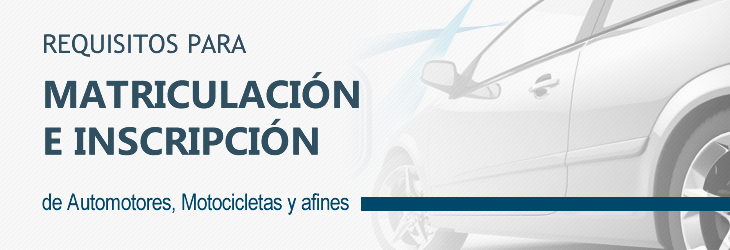 Información General - Matriculación e Inscripción de Automotores