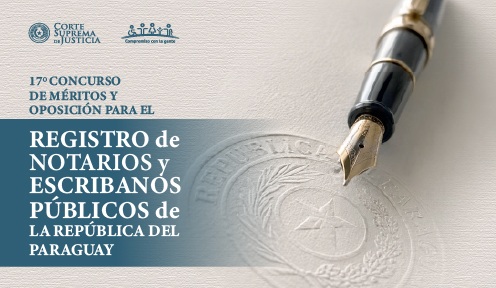 17º Concurso de Méritos y Oposición para Notarios y Escribanos Públicos