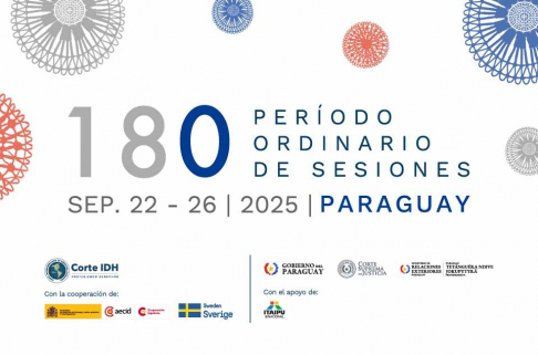 La Corte Suprema de Justicia será anfitriona del 180° Período Ordinario de Sesiones de la Corte Interamericana de Derechos Humanos