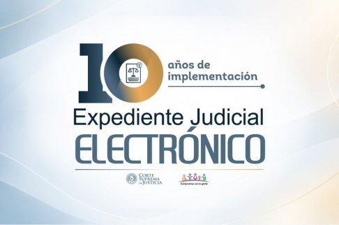 Corte Suprema de Justicia conmemora diez años del Expediente Judicial Electrónico