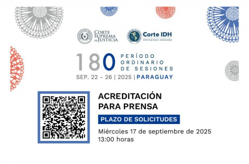 Disponible formulario de acreditación de prensa para la cobertura del 180° Período Ordinario de Sesiones de la Corte Interamericana de Derechos Humanos
