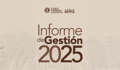 Presentarán Informe de Gestión 2025 de la Corte Suprema de Justicia.