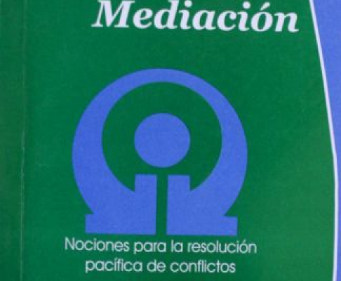 Libro Manual de Mediación. Nociones para la resolucion pacifica de conflictos