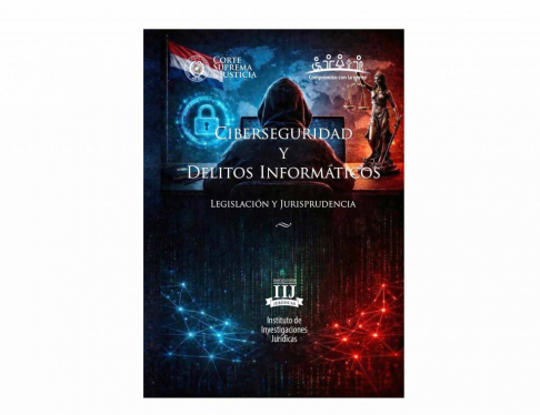  IIJ publica obra sobre “Ciberseguridad y Delitos Informáticos”.