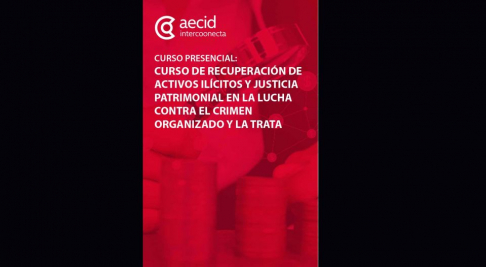 Lanzan convocatoria al “Curso de recuperación de activos ilícitos y justicia patrimonial en la lucha contra el crimen organizado y la trata”