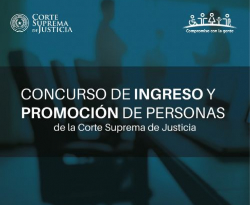 Concurso de Ingreso y Promoción de Personas de la CSJ.