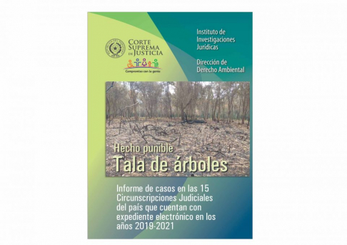 Se halla disponible Informe sobre la Comisión del Hecho Punible de Tala de Árboles