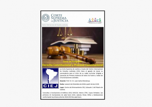 El Centro Internacional de Estudios Judiciales llevarà a cabo el curso de posgrado sobre Derecho Constitucional y Procesal Constitucional.